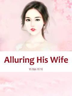 Alluring His Wife: The Evil King's Fifth Consort
